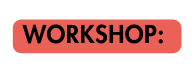 Workshop